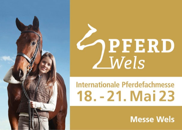 PFERD Wels – aufstrebende internationale Pferdefachmesse 18. – 21. Mai 2023, Messe Wels
